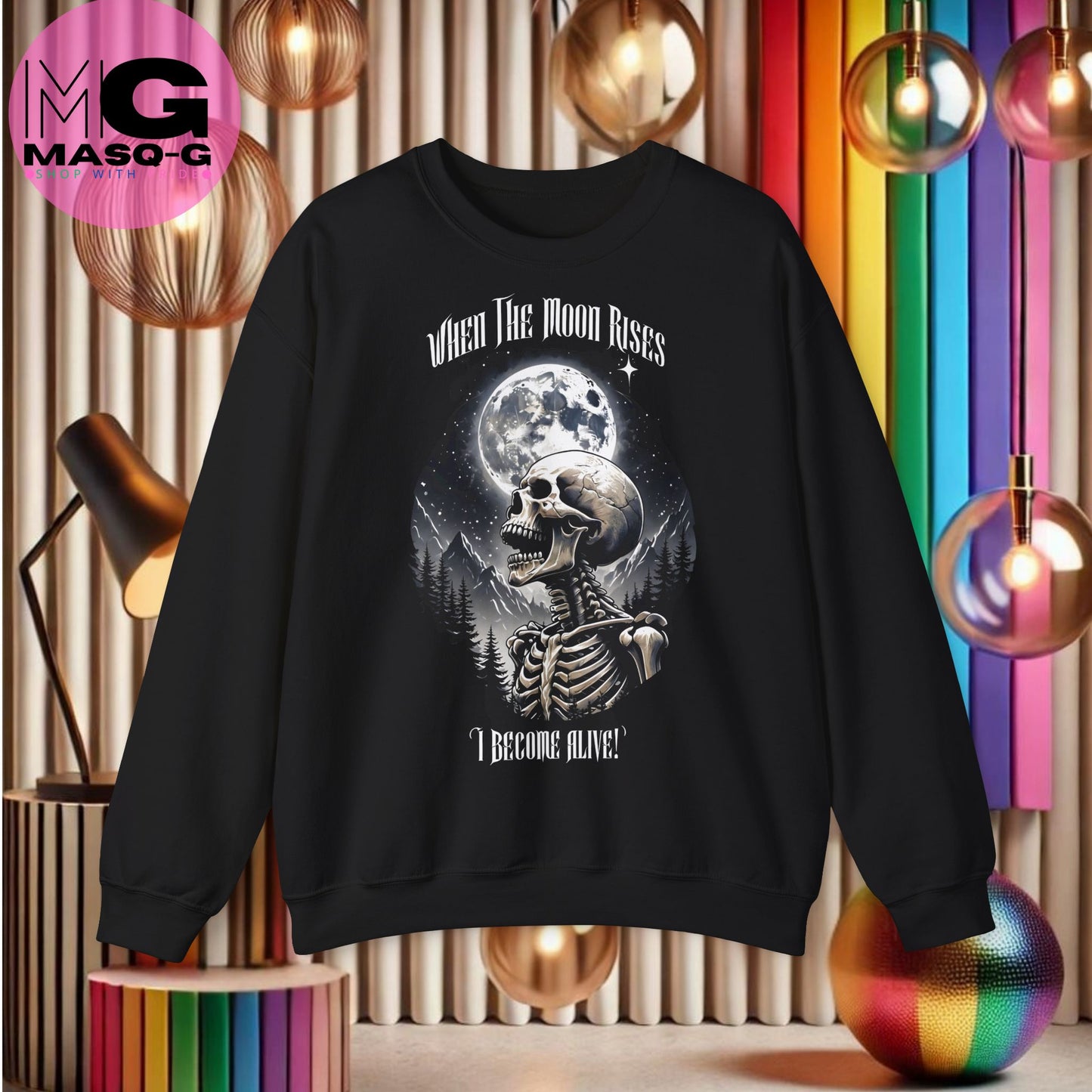 "When the moon rises, I Become Alive" Sweater - Voor Nachtbrakers en Skeletliefhebbers