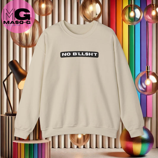 "No Bllsht" Sweater, Want Wie Heeft Tijd Voor Onzin?