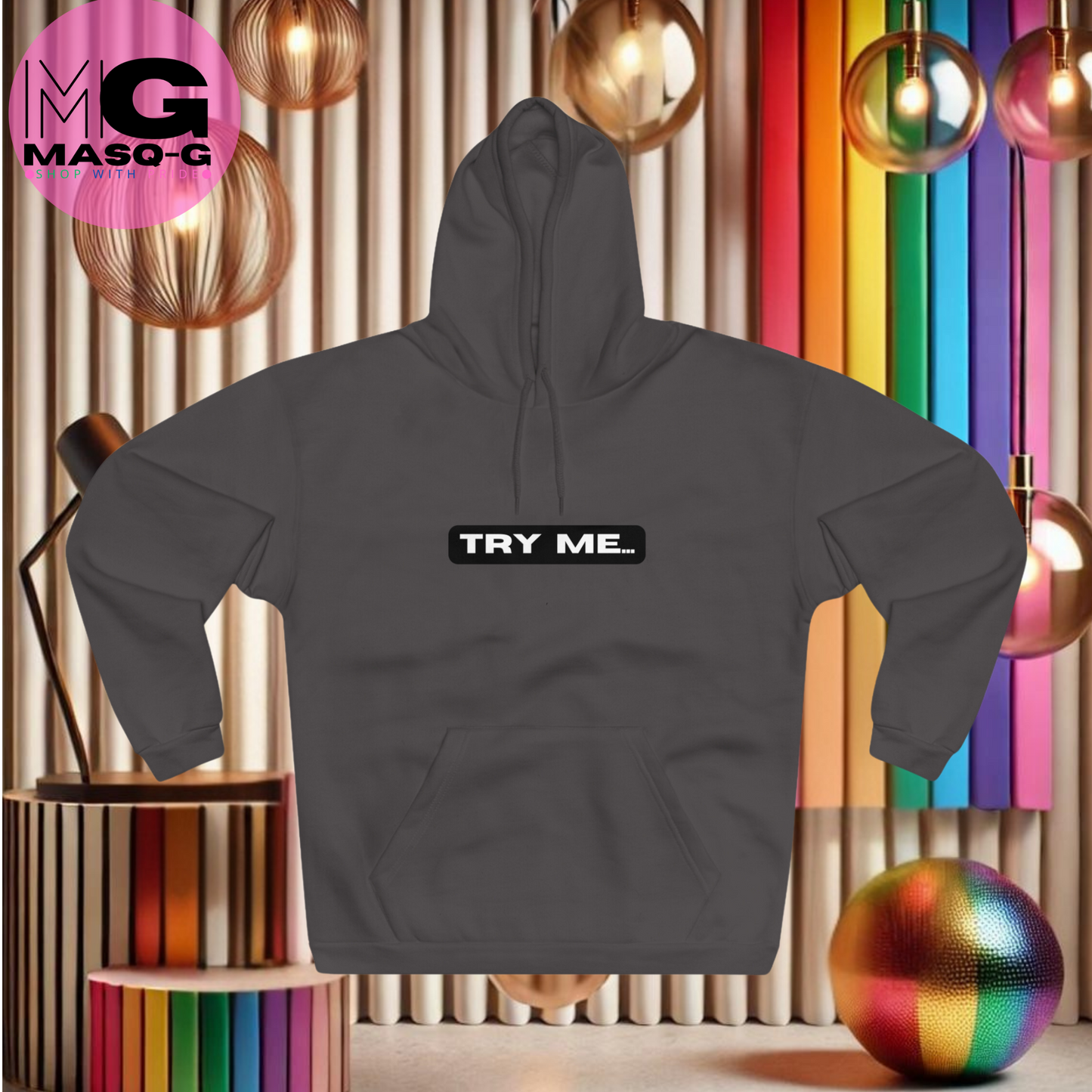 "Try Me" Hoodie - Voor Wanneer Jouw Innerlijke Tijger Wil Brullen