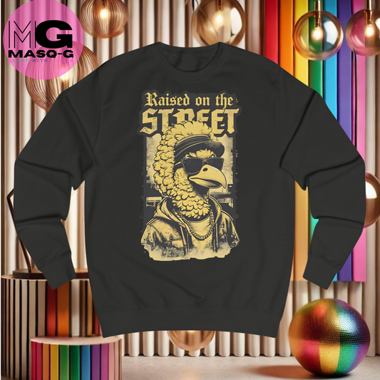"Raised on the street" Sweater - Voor Straatvogels met Stijl