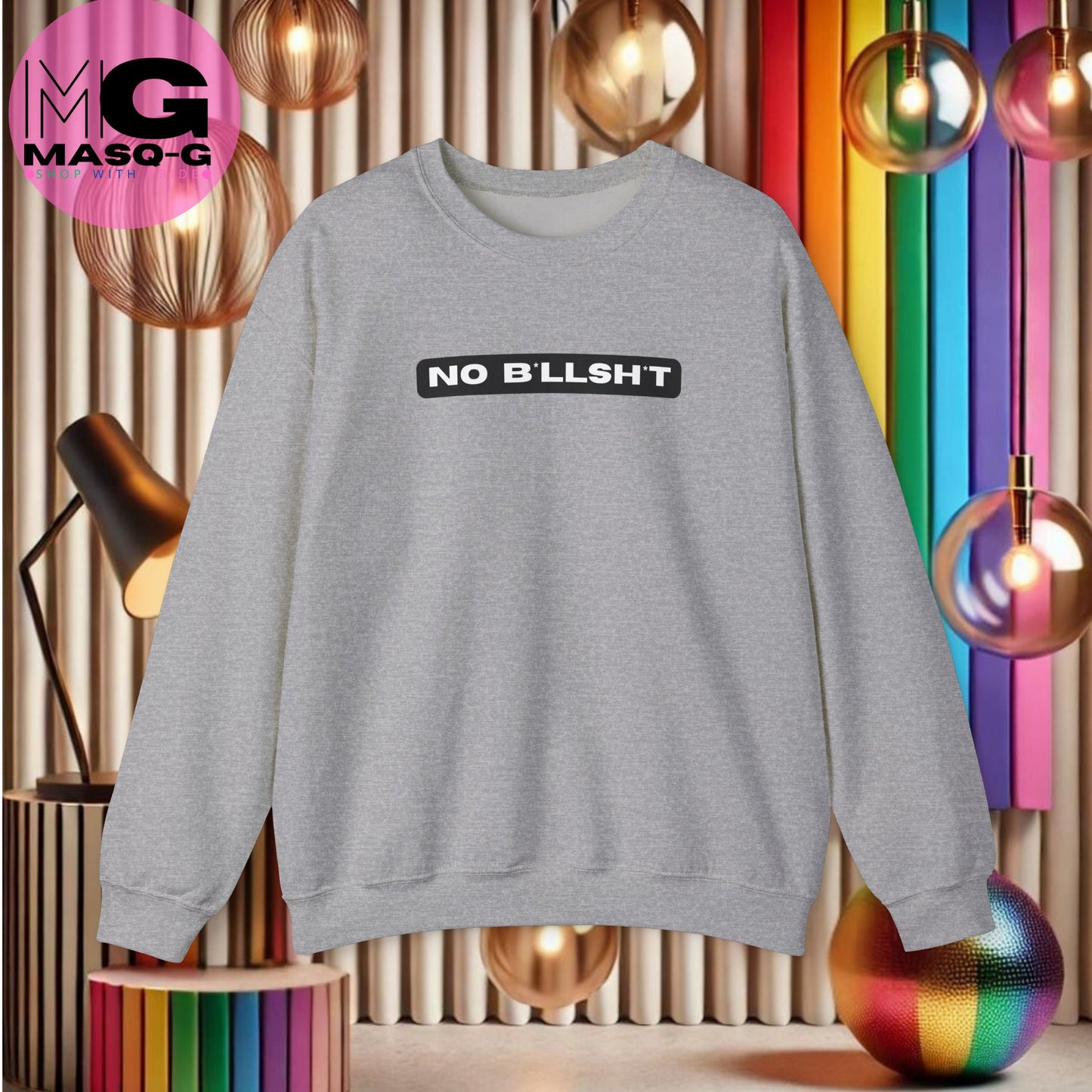"No Bllsht" Sweater, Want Wie Heeft Tijd Voor Onzin?