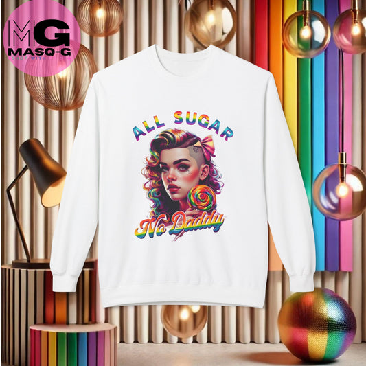 All Sugar, No Daddy Sweatshirt - Zo Zoet, Dat Je Het Wilt Delen