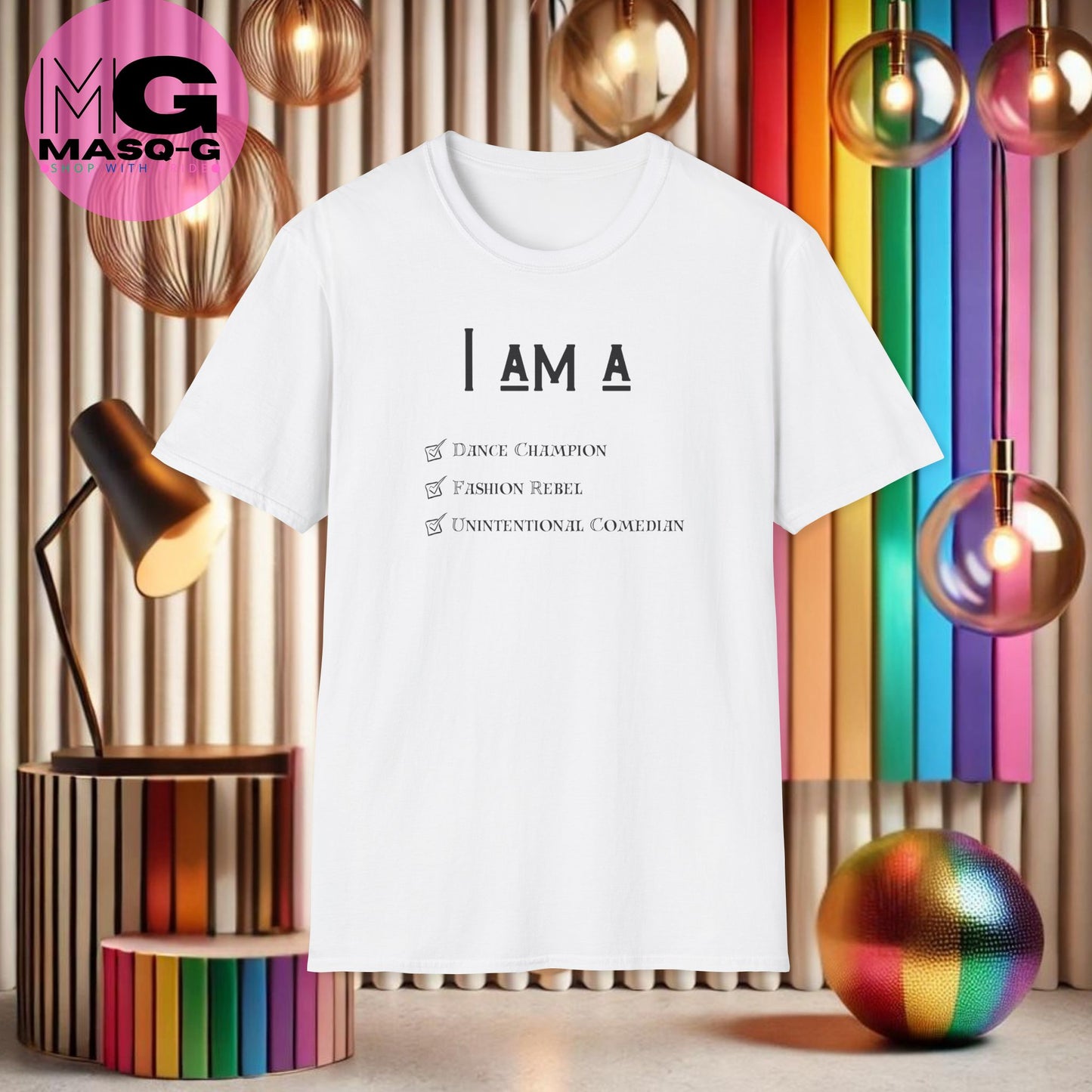 "I Am A" T-shirt - Voor De Komische Mensen Onder Ons