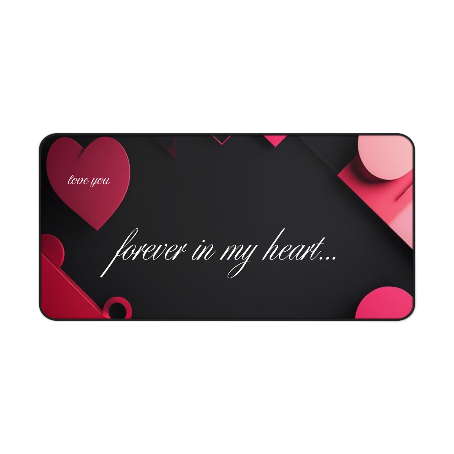 Bureau Mat - Valentine 'I Love You' Sweet Present